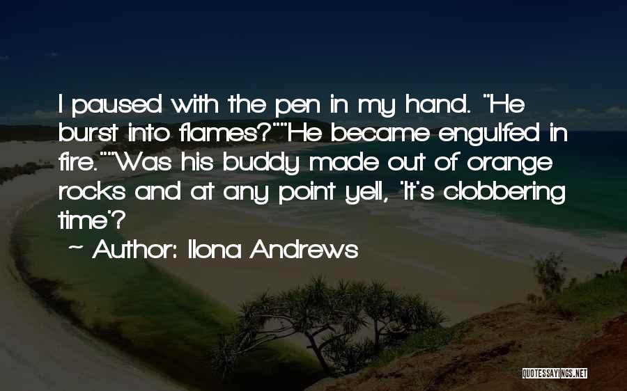 Burst Into Flames Quotes By Ilona Andrews