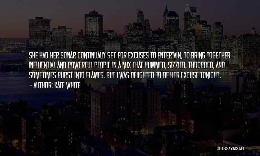 Burst Into Flames Quotes By Kate White