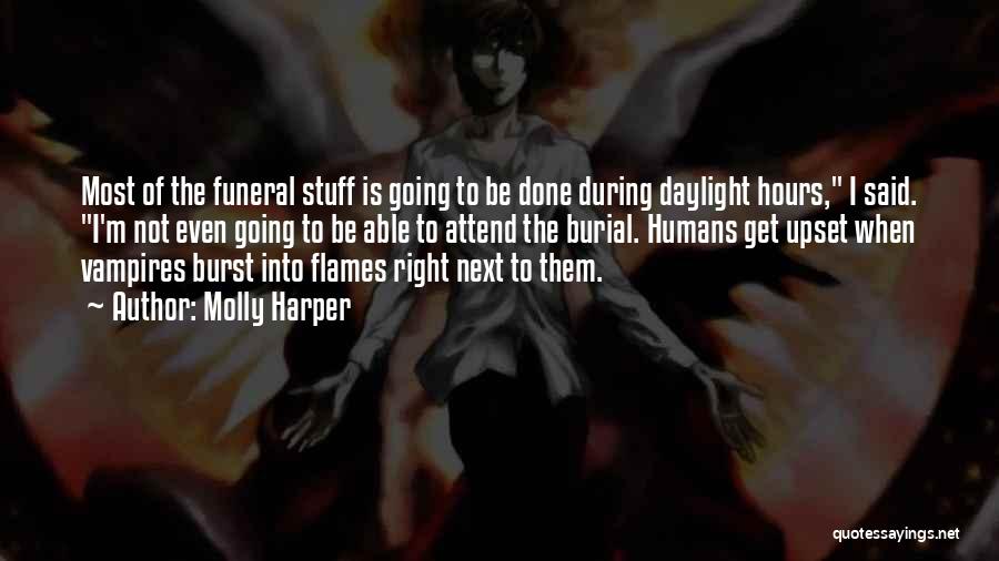 Burst Into Flames Quotes By Molly Harper