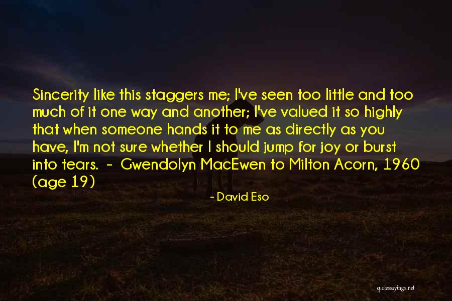 Burst Into Tears Quotes By David Eso Burst Into Tears Quotes By David Eso
