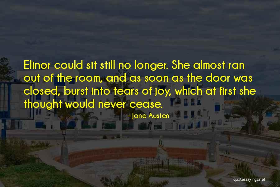 Burst Into Tears Quotes By Jane Austen Burst Into Tears Quotes By Jane Austen
