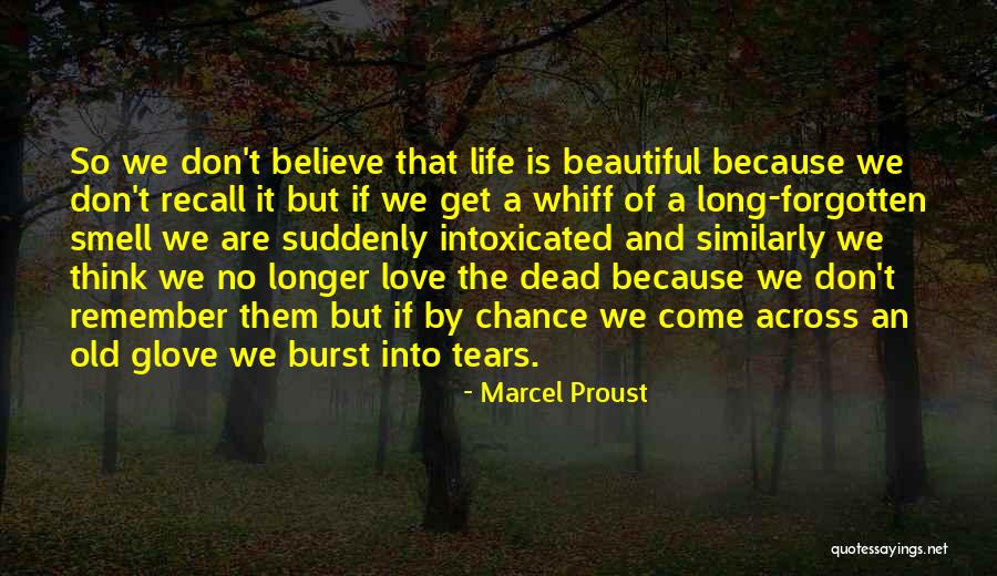 Burst Into Tears Quotes By Marcel Proust Burst Into Tears Quotes By Marcel Proust
