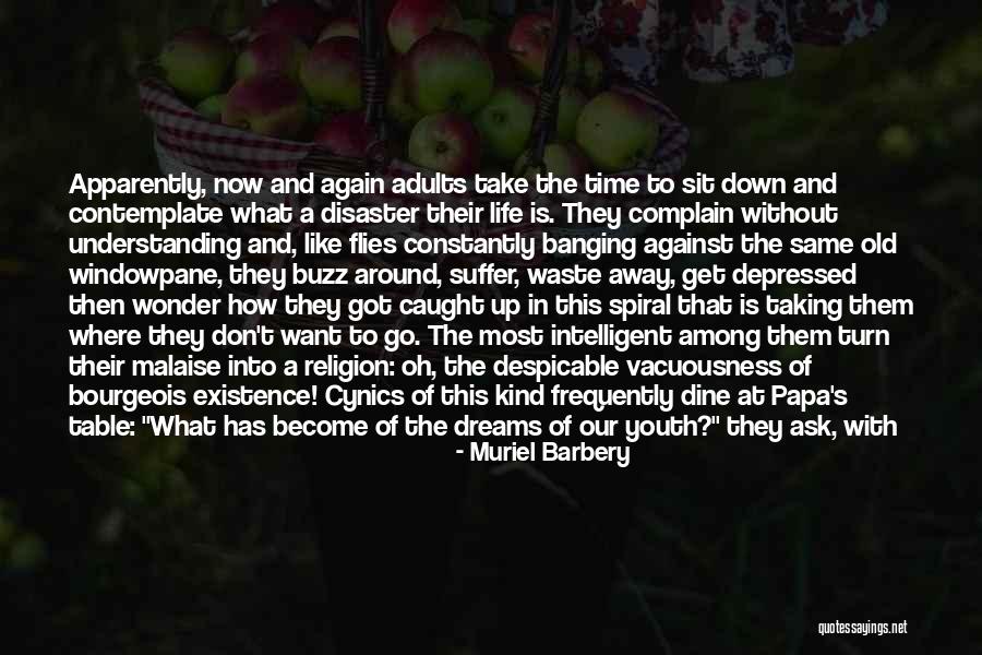 Burst Into Tears Quotes By Muriel Barbery Burst Into Tears Quotes By Muriel Barbery
