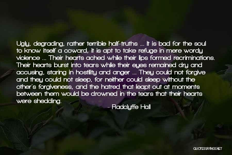 Burst Into Tears Quotes By Radclyffe Hall Burst Into Tears Quotes By Radclyffe Hall