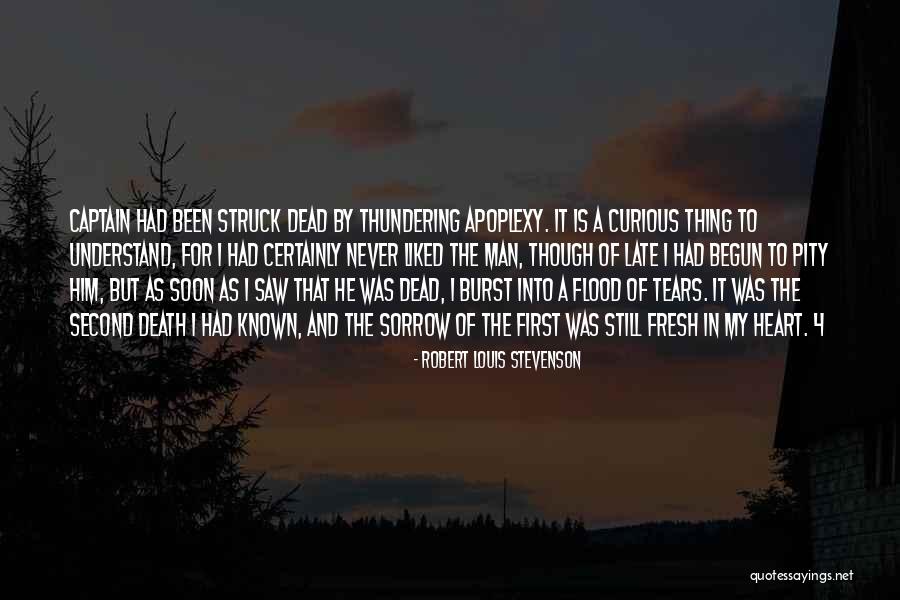 Burst Into Tears Quotes By Robert Louis Stevenson Burst Into Tears Quotes By Robert Louis Stevenson