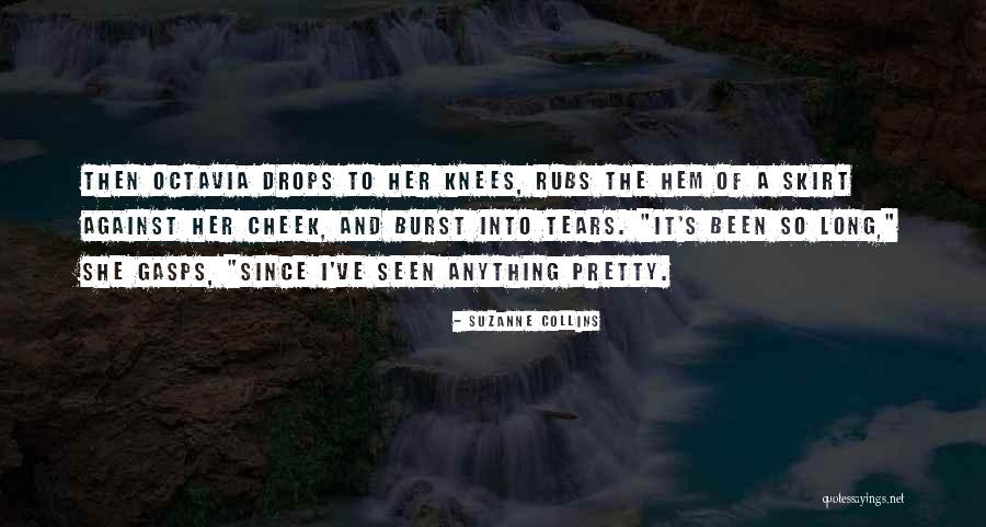 Burst Into Tears Quotes By Suzanne Collins Burst Into Tears Quotes By Suzanne Collins