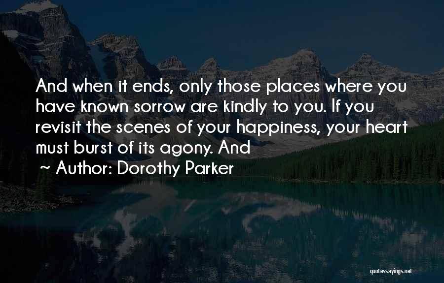 Burst Of Happiness Quotes By Dorothy Parker