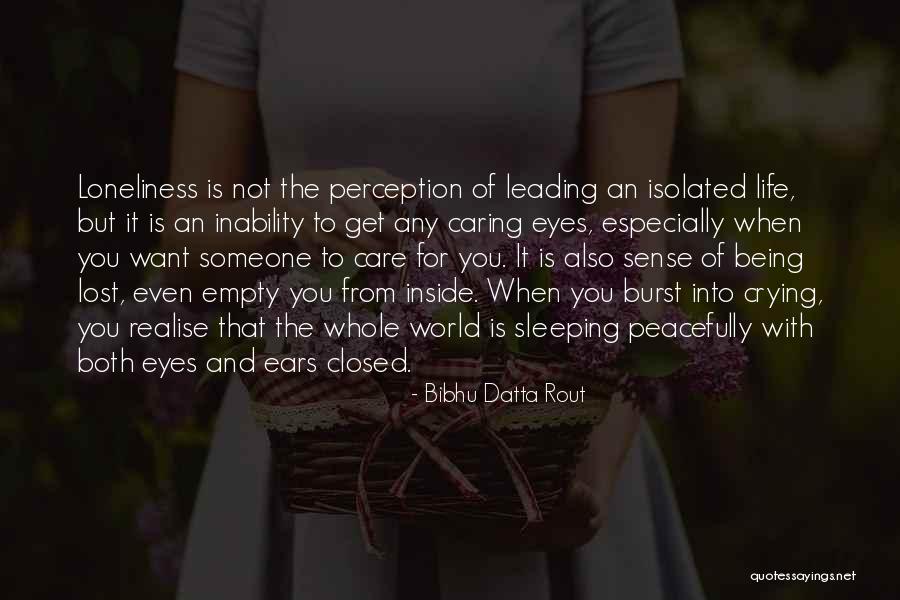 Burst Out Crying Quotes By Bibhu Datta Rout Burst Out Crying Quotes By Bibhu Datta Rout