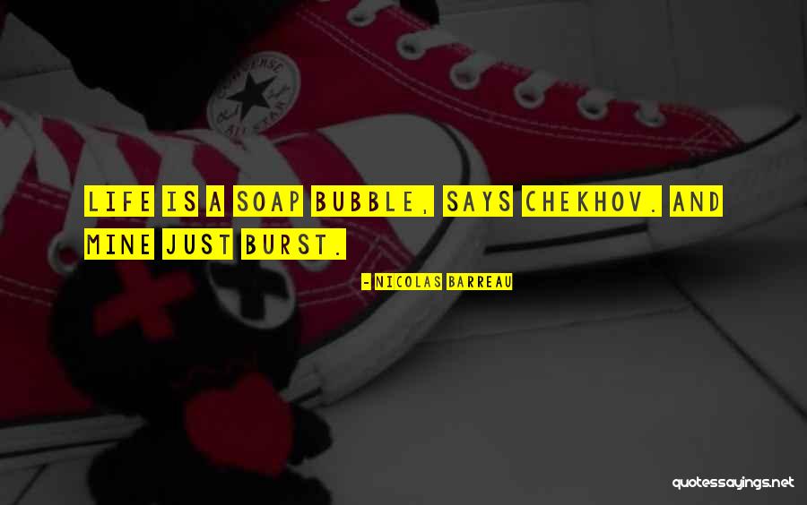 Burst Your Bubble Quotes By Nicolas Barreau