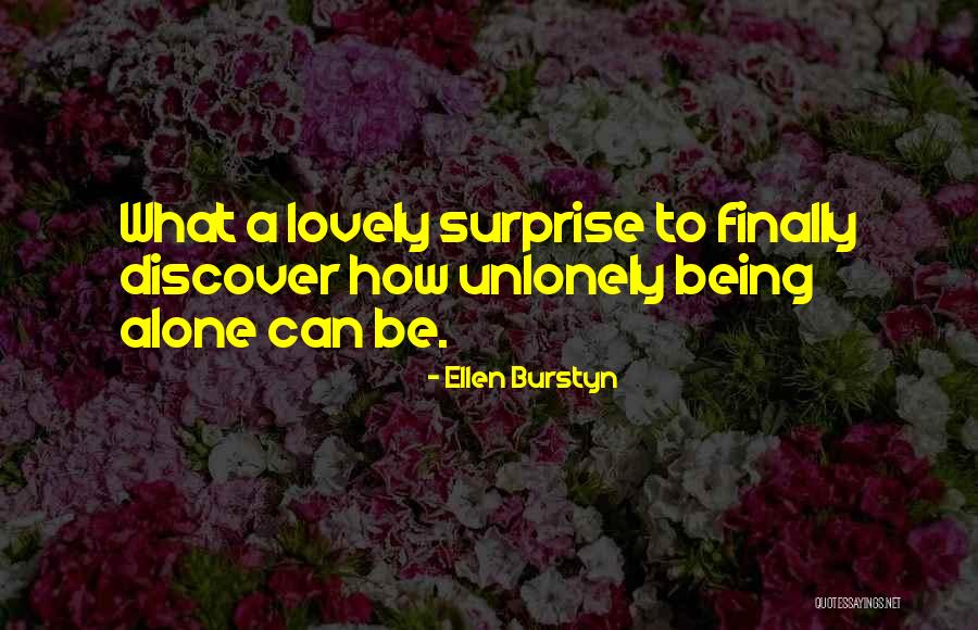 Burstyn Ellen Quotes By Ellen Burstyn Burstyn Ellen Quotes By Ellen Burstyn