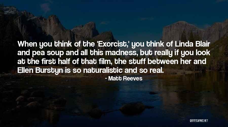 Burstyn Ellen Quotes By Matt Reeves Burstyn Ellen Quotes By Matt Reeves