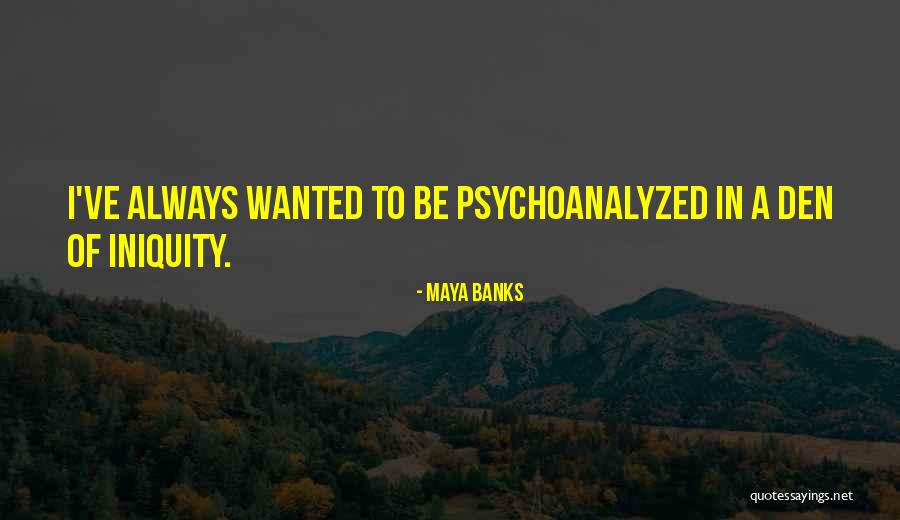 Bursztyn Tunick Quotes By Maya Banks Bursztyn Tunick Quotes By Maya Banks