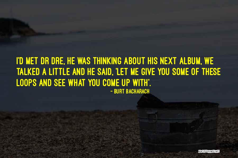 Burt Bacharach Quotes 2138751 Burt Bacharach Quotes 2138751