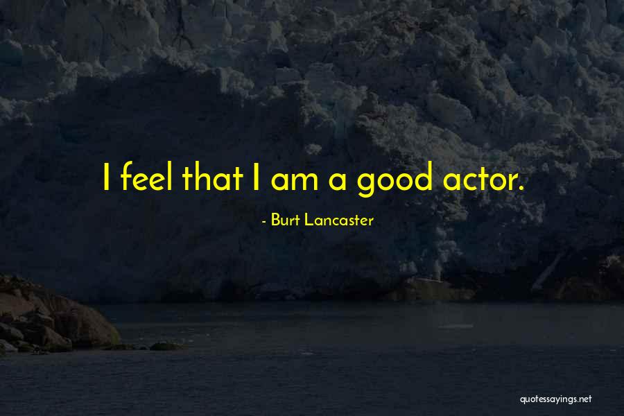 Burt Lancaster Quotes 1141140 Burt Lancaster Quotes 1141140