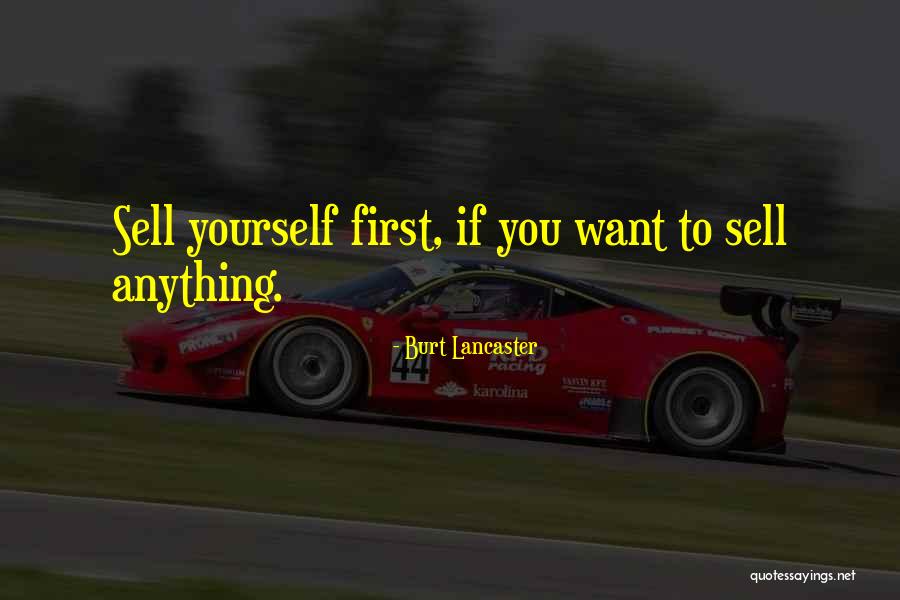 Burt Lancaster Quotes 1195956 Burt Lancaster Quotes 1195956