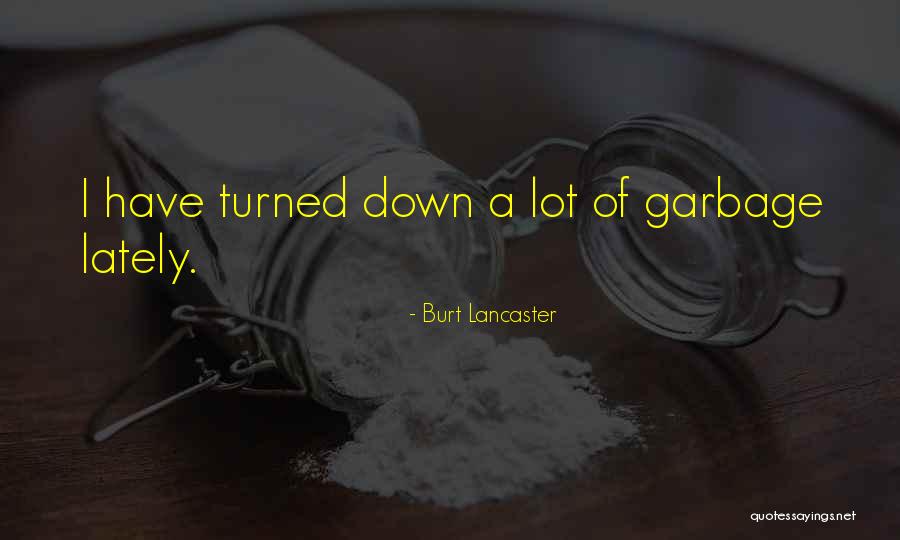 Burt Lancaster Quotes 2107772 Burt Lancaster Quotes 2107772