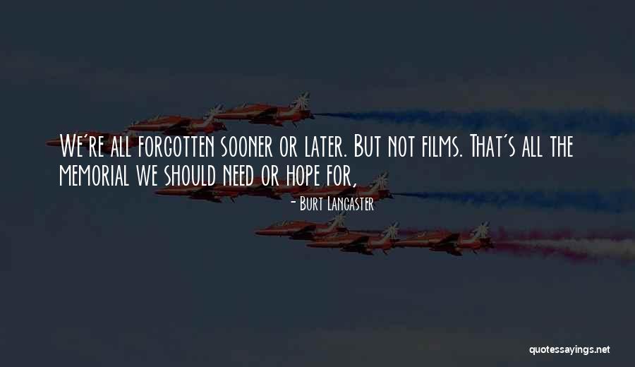 Burt Lancaster Quotes 529363 Burt Lancaster Quotes 529363