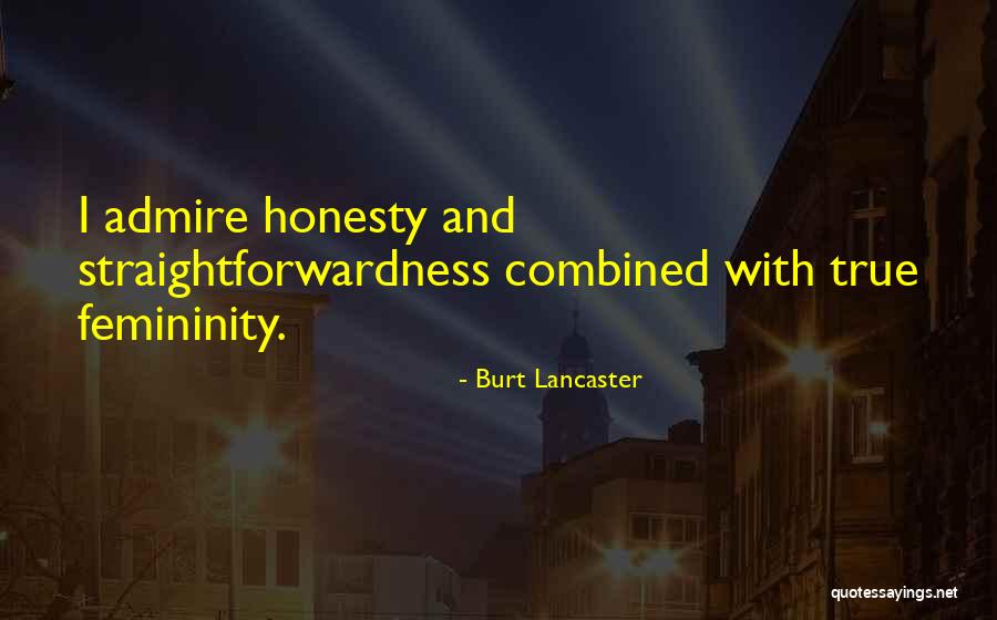 Burt Lancaster Quotes 562734 Burt Lancaster Quotes 562734