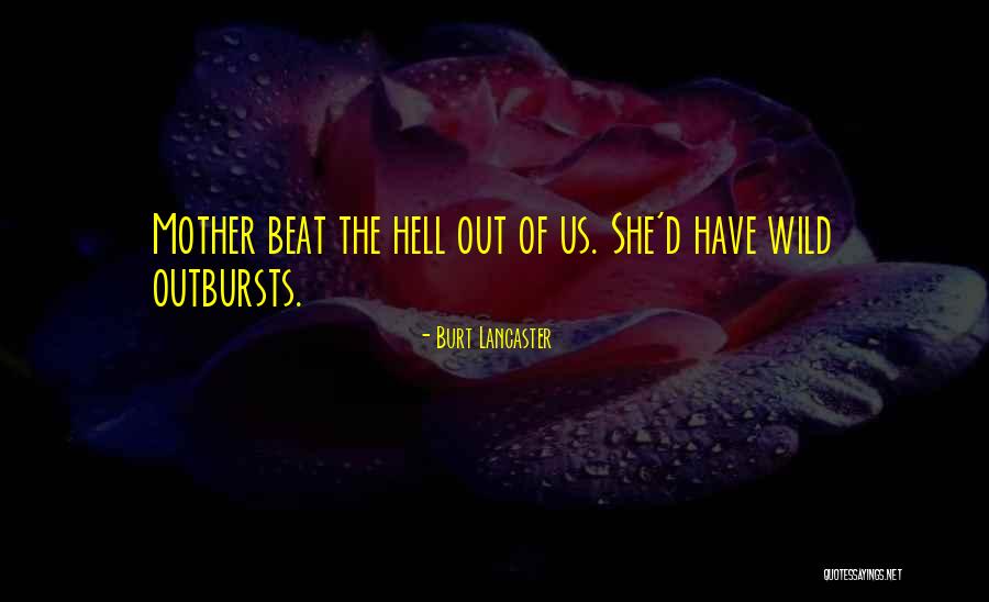 Burt Lancaster Quotes 638228 Burt Lancaster Quotes 638228