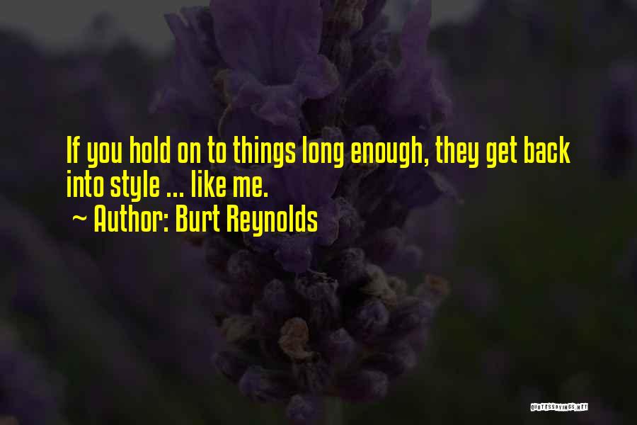 Burt Reynolds Quotes 1058361