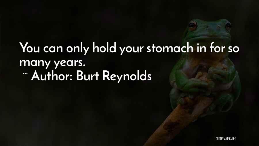 Burt Reynolds Quotes 602924