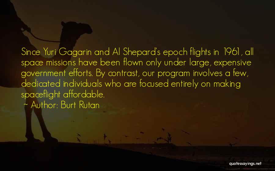 Burt Rutan Quotes 1067586