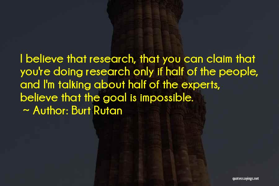 Burt Rutan Quotes 1220076