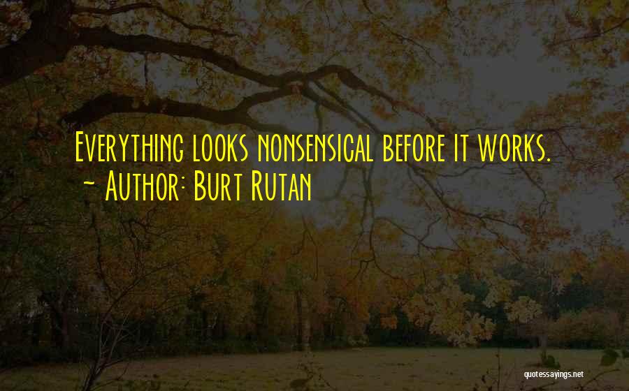 Burt Rutan Quotes 1282678