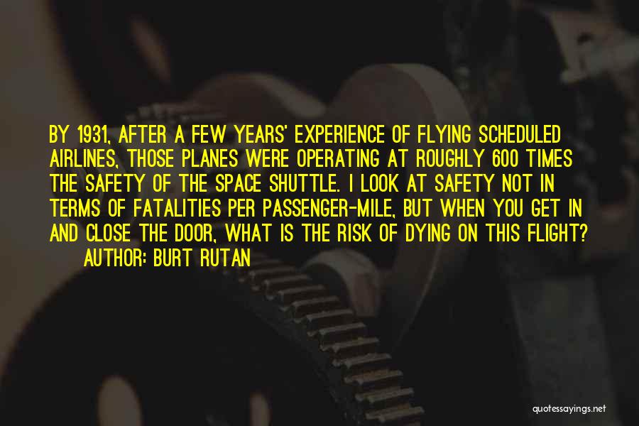 Burt Rutan Quotes 1481184