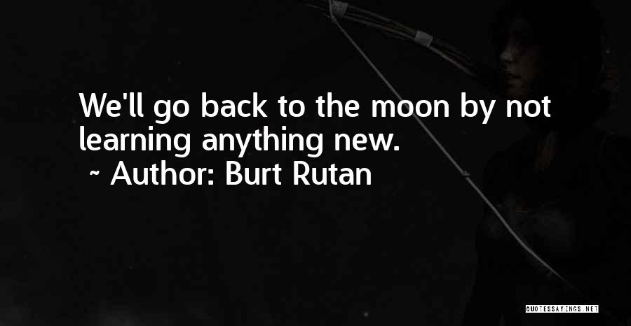Burt Rutan Quotes 1599659