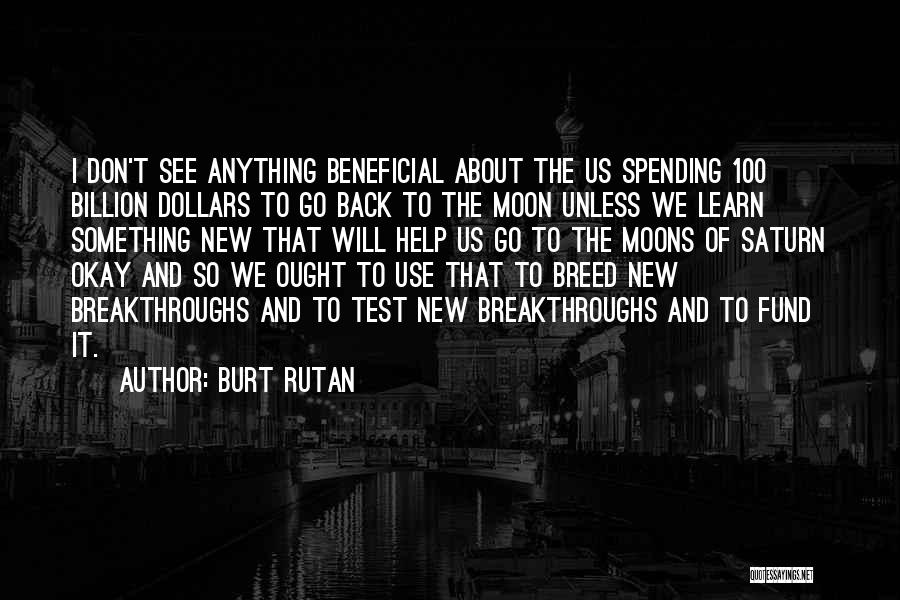 Burt Rutan Quotes 1752651