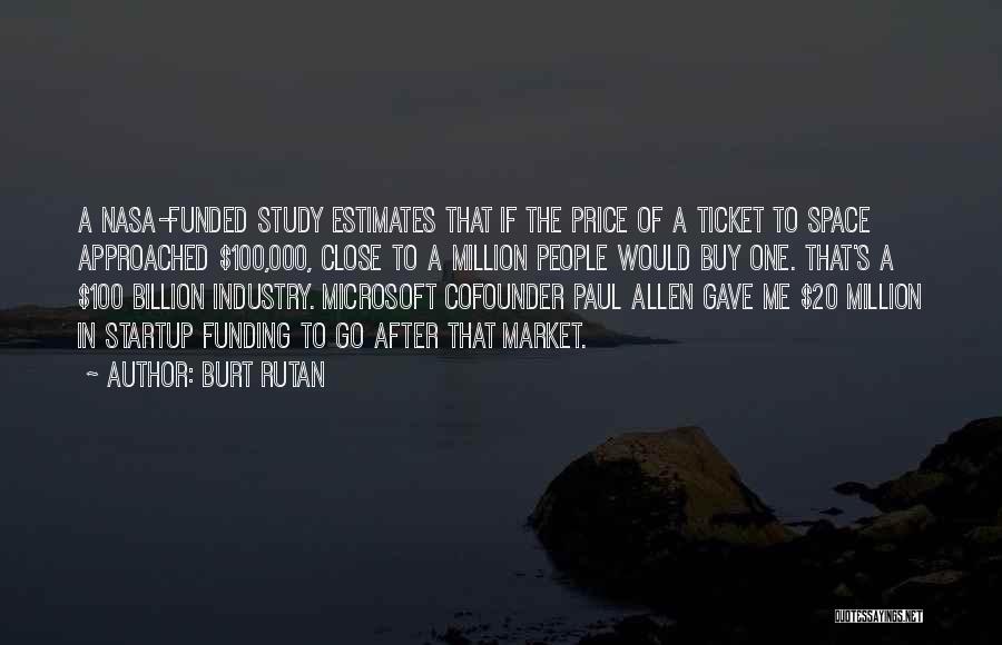 Burt Rutan Quotes 191033