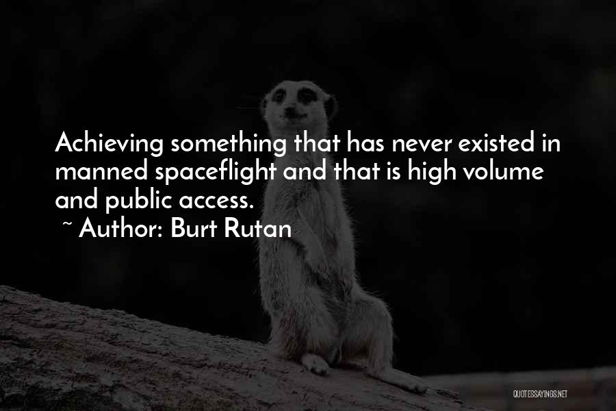 Burt Rutan Quotes 1985971