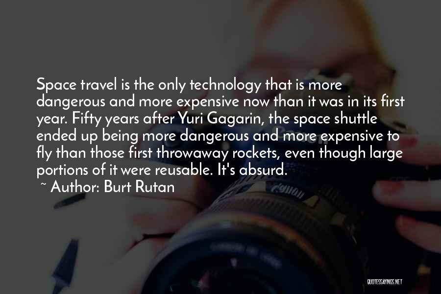 Burt Rutan Quotes 2172287