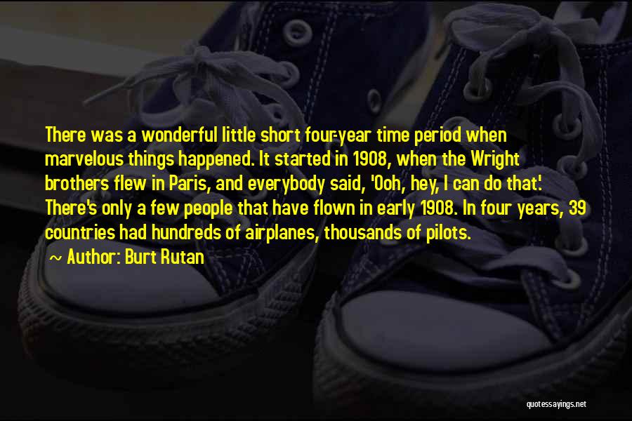 Burt Rutan Quotes 813770