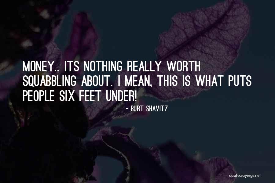 Burt Shavitz Quotes 1808568