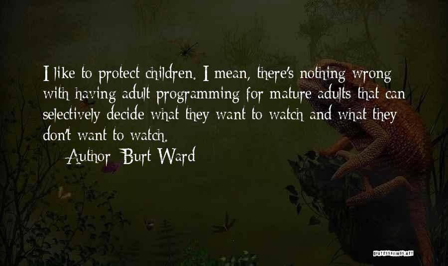 Burt Ward Quotes 1209022