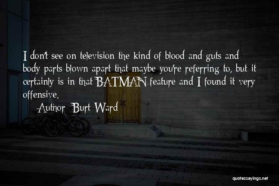 Burt Ward Quotes 2155186