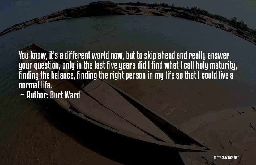 Burt Ward Quotes 2185092