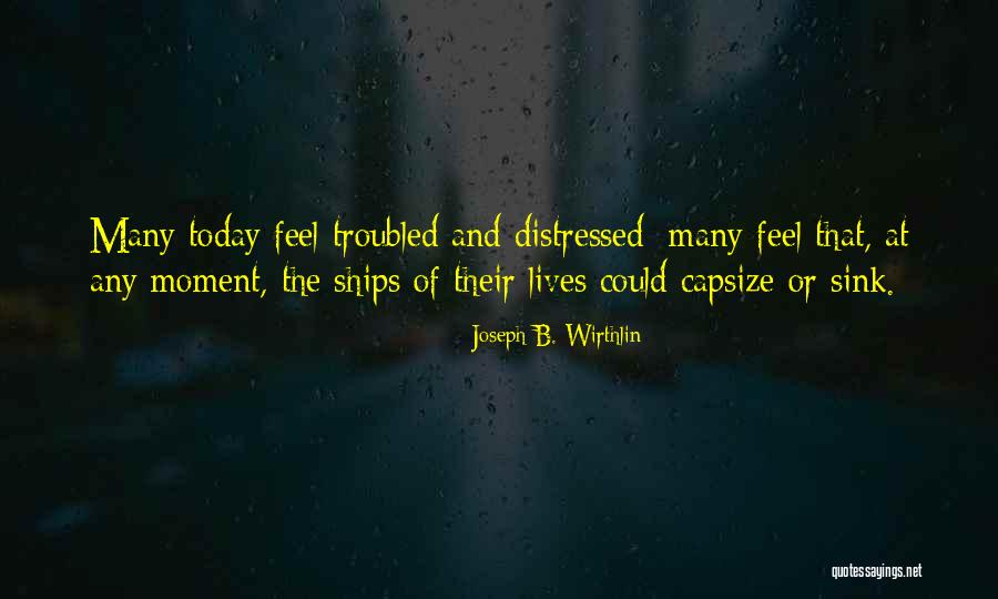Burtea Carmel Quotes By Joseph B. Wirthlin Burtea Carmel Quotes By Joseph B. Wirthlin
