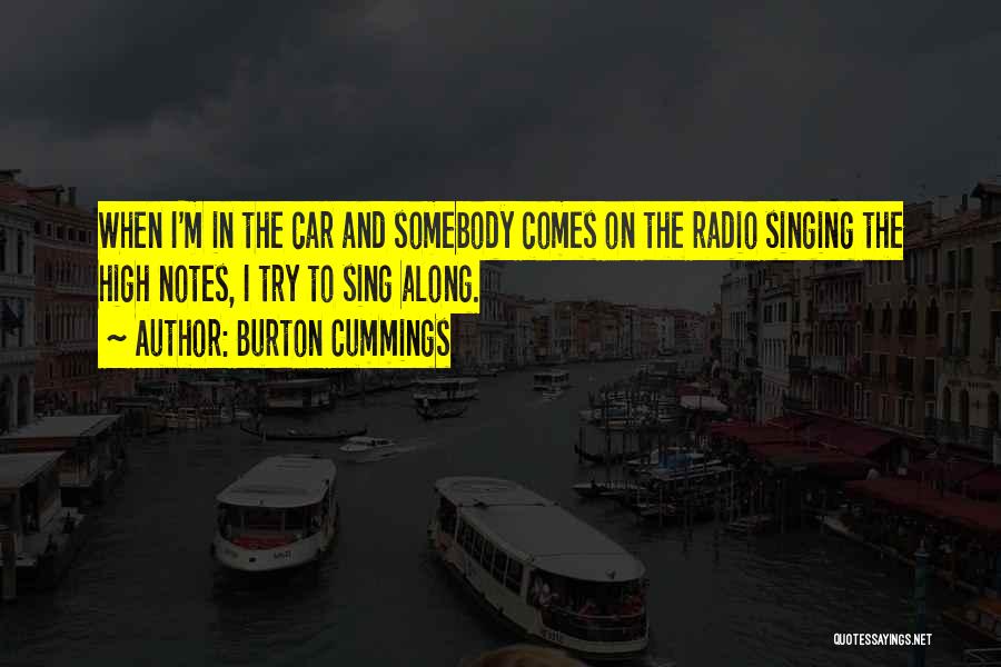 Burton Cummings Quotes 117378