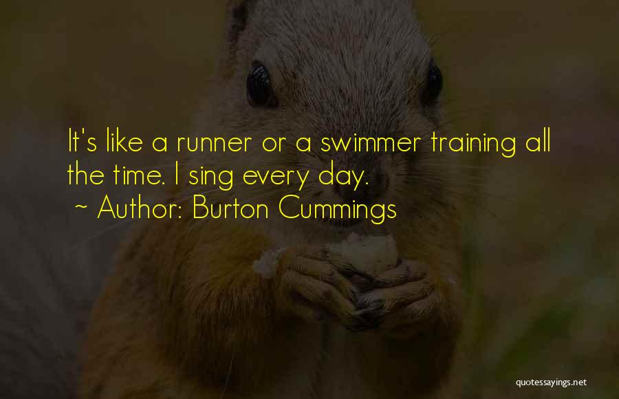 Burton Cummings Quotes 1499048