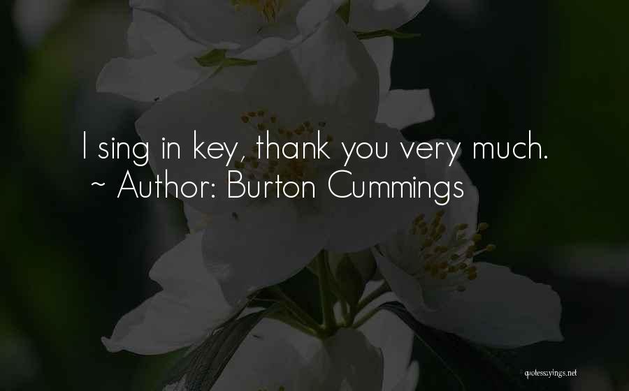 Burton Cummings Quotes 1892479