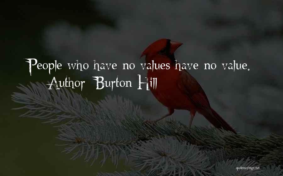 Burton Hill Quotes 658107