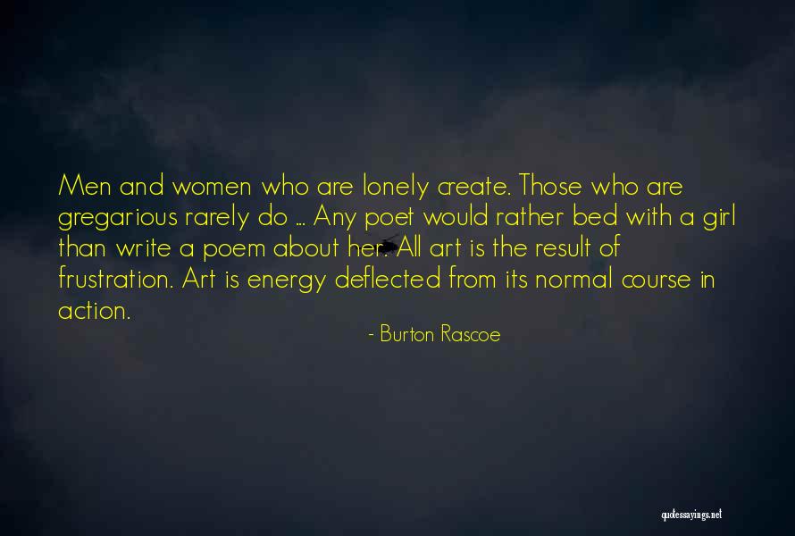 Burton Rascoe Quotes 2242689