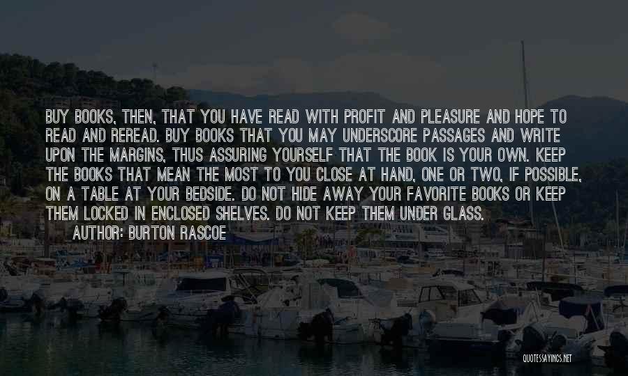 Burton Rascoe Quotes 675010