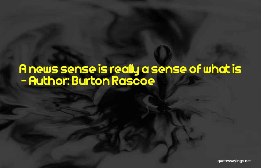 Burton Rascoe Quotes 772461