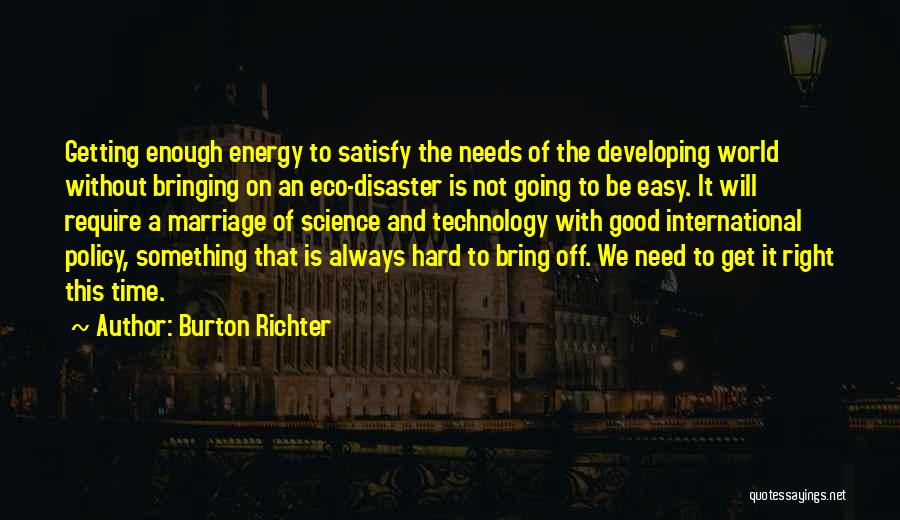 Burton Richter Quotes 615012