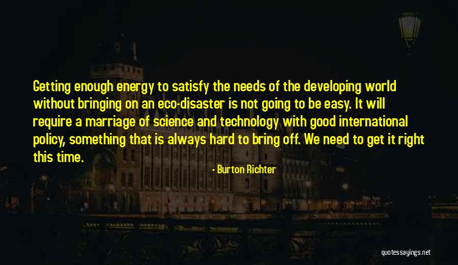 Burton Richter Quotes 615012