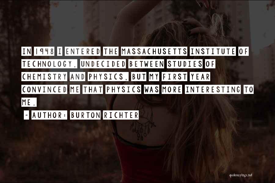 Burton Richter Quotes 870423